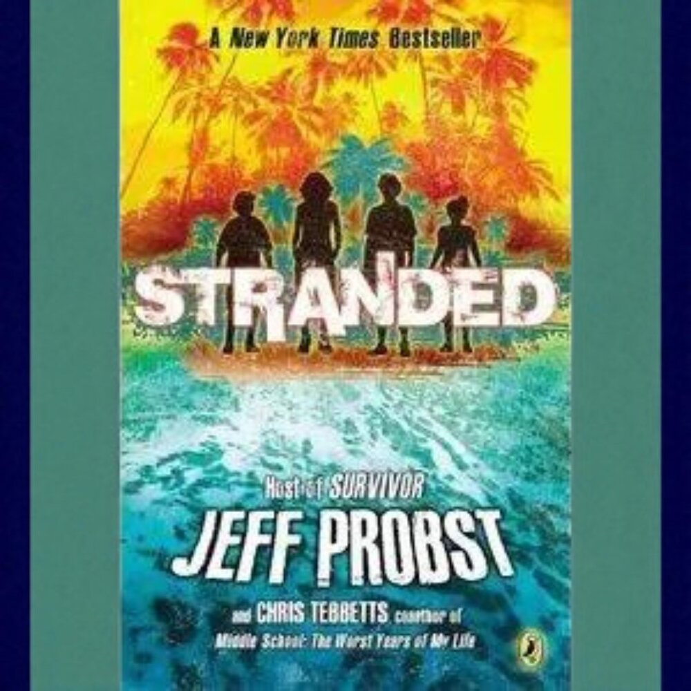 Stranded Paperback –2013 by Jeff Probst (Author), Chris Tebbetts (Author)